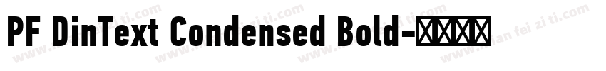 PF DinText Condensed Bold字体转换